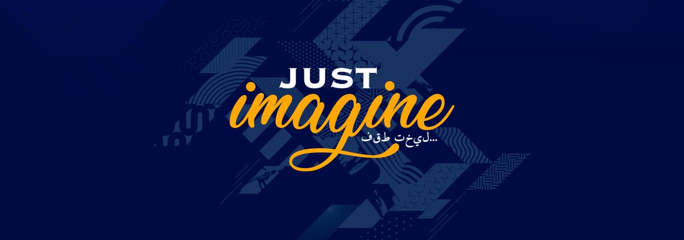 Eslogan Just Imagine sobre fondo azul oscuro con textura geométrica y texto en árabe