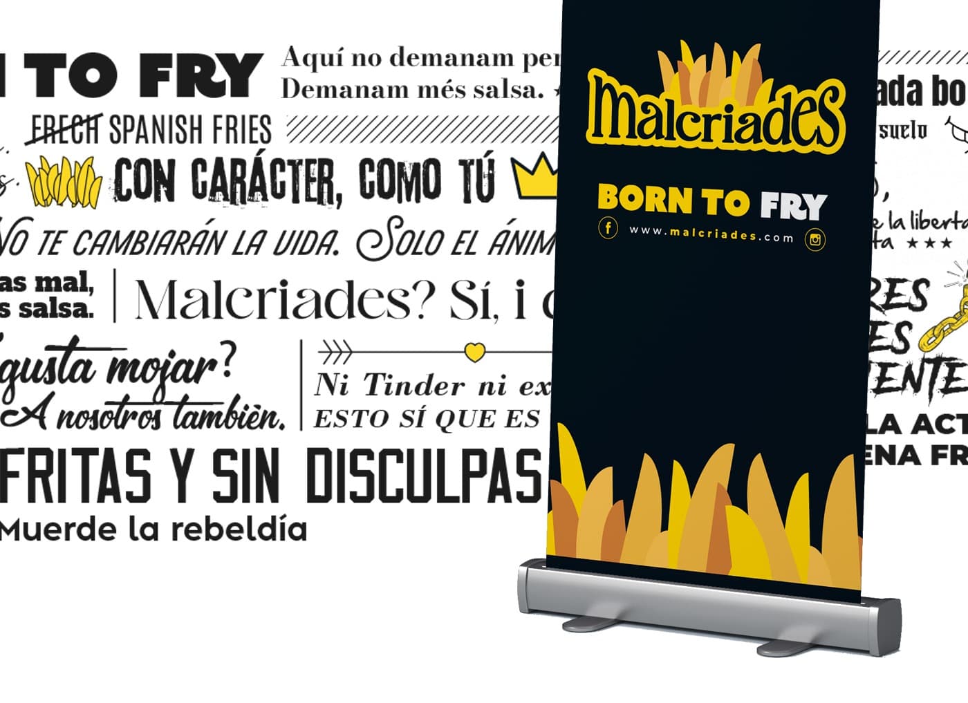 Roll-up publicitario con el logotipo Malcriades y el lema Born to Fry sobre fondo negro y amarillo